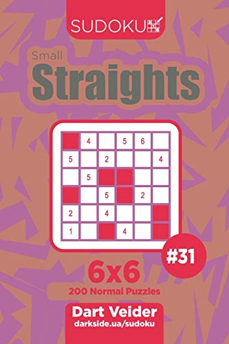Sudoku Small Straights - 200 Normal Puzzles 6x6 (Volume 31)