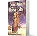 New Dawn on Rocky Ridge: Book 6 in the Rose Years Series - A Story about a Thirteen-Year-Old, Family, and First Romance for Children (Ages 8-12) (Little House Sequel)