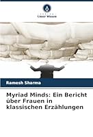 Myriad Minds: Ein Bericht über Frauen in klassischen Erzählungen (German Edition) 6200825386 Book Cover