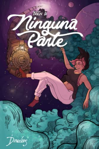 Tren a ninguna parte (Spanish Edition)