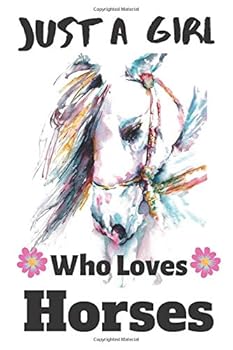Just a Girl Who Loves Horses : Linked Journal with 120 Pages for Women and Girl Who Love Horse