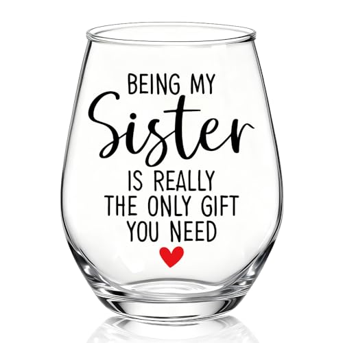 TOUNER Being My Sister Is Really The Only Gift You Need Stemless Wine Glass, Funny BFF Wine Glass Gifts for Women Sister Stepsister BFF, Thanksgiving Christmas Birthday Gifts for Women Bestie