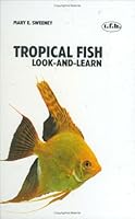 Tropical Fish: Look-And-Learn (Look & Learn) 0793800714 Book Cover