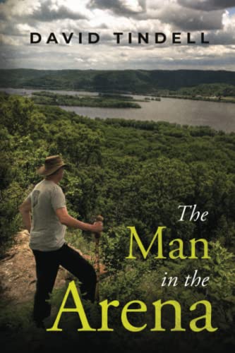 The Man In the Arena (Men of Honor)