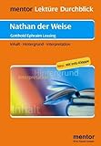Gotthold Ephraim Lessing: Nathan der Weise - Buch mit Info-Klappe: Inhalt - Hintergrund - Interpretation (mentor Lektüre Durchblick Deutsch / Interpretationshilfen zur deutschsprachigen Literatur) - Thomas Rahner 