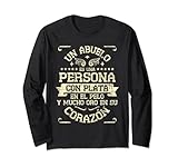Un Abuelo Es Una Persona Con Plata En El Pelo - Grandfather Long Sleeve T-Shirt
