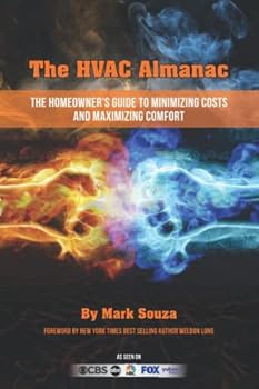 Paperback The HVAC Almanac: The Homeowner's Guide to Minimizing Costs and Maximizing Comfort Book