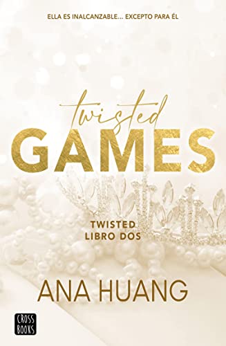 Twisted 2. Twisted Games (Edición mexicana) (Ficción) (Spanish Edition)