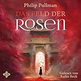Das Feld der Rosen: His Dark Materials, Band 5