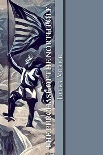 The Purchase of the North Pole: Topsy-Turvy