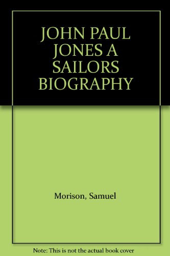 John Paul Jones a Sailors Biography B000H27VF8 Book Cover