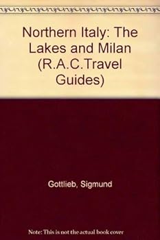 Paperback Northern Italy: The Lakes and Milan from Lake Maggiore to Lake Idro (Rac Travel Guides) Book