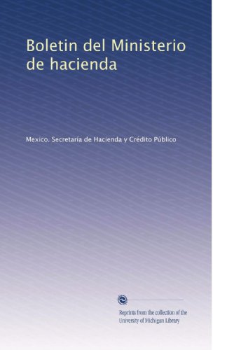 Boletin del Ministerio de hacienda (Volume 10) (Spanish Edition)