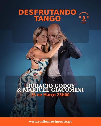Horacio Godoy e Maricel Giacomini: arte e tango em movimento