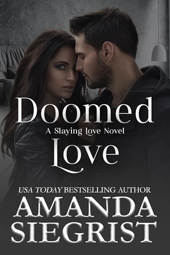 Doomed Love (A Slaying Love Novel Book 2)