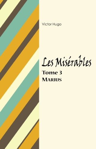 Les Misérables Tome 3 Marius (French Edition) [French] 1978039948 Book Cover