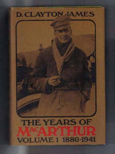 Years of MacArthur. Vol. I. 1880-1941. B009FNYDFG Book Cover