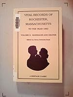 Vital Records of Rochester Massachusetts to the Year 1850: Marriages and Deaths 1556134908 Book Cover
