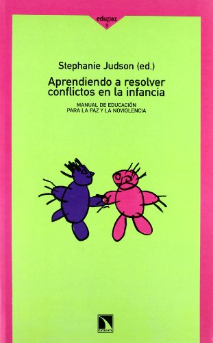 Portada de Aprendiendo a Resolver Conflictos en la Infancia: Manual de Educi on P