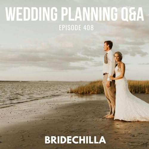 408- Bridechilla Wedding Planning Q&A Podcast Por  arte de portada