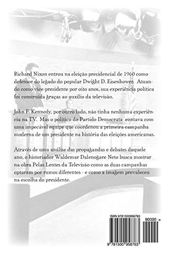 Pelas lentes da televisão: Propaganda e política na eleição presidencial estadunidense de 1960