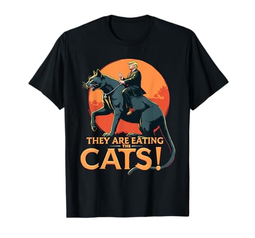 Sie essen die Katzen Lustiges Donald Trump-Debatten-Meme T-Shirt