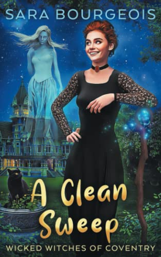 A Clean Sweep (Wicked Witches of Coventry) 1072458926 Book Cover