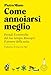 Come Annoiarsi Meglio. Nuova Ediz. - 3