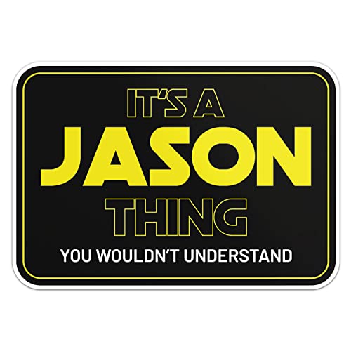 Jason Name Sticker Funny Slogan, Car Bumper, Laptop, Water Bottle, Wall, Window Waterproof Vinyl Decal, Size - 6'' Longer Side