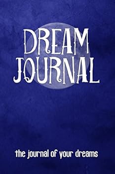 Paperback Dream Journal: The journal of your dreams (blue) Book