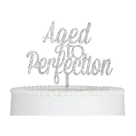 Aged to Perfection Cake Topper-Birthday Cake Topper (Silver) Cover