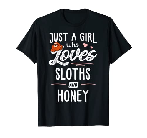 Just A Girl Who Loves Sloths And Honey Gift Faultier-Liebhaber T-Shirt