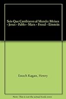 Seis Que Cambiaron al Mundo: Moises - Jesus - Pablo - Marx - Freud - Einstein B002HF87H4 Book Cover