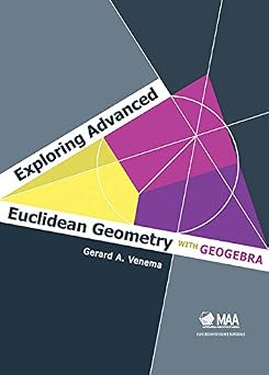 Exploring Advanced Euclidean Geometry with GeoGebra Classroom Resource Materials