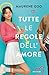 Tutte Le Regole Dell'amore - 3