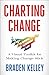 Charting Change: A Visual Toolkit for Making Change Stick