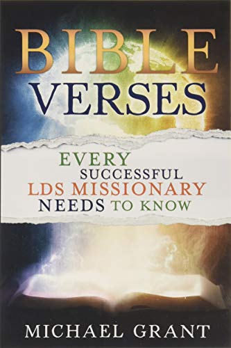 Bible Verses Every Successful Lds Missionary Needs to Know Bible Verses Every Successful Lds Missionary Needs to Know