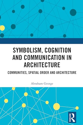 Symbolism, Cognition and Communication in Architecture livre théorie - 2