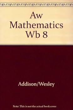 Addison-Wesley Mathematics Practice Workbook, Grade 8