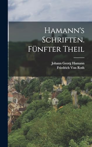 Hamann's Schriften. Fünfter Theil (German Edition)