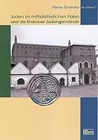Juden im mittelalterlichen Polen und die Krakauer Judengemeinde 3938400935 Book Cover
