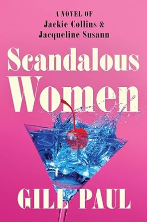 Amazon: Scandalous Women: A Novel of Jackie Collins and Jacqueline