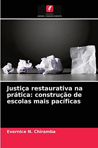 Justiça restaurativa na prática: construção de escolas mais pacíficas