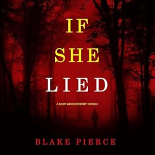 If She Lied Audiolibro Por Blake Pierce arte de portada