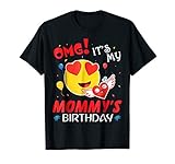 Smile Balloon Heart OMG It's My Mommy's Birthday Shirt