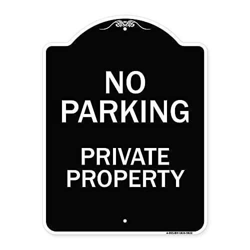 SignMission Designer Series Sign - No Parking Private Property | Black & White 18" x 24" Heavy-Gauge Aluminum Architectural Sign | Protect Your Business & Municipality | Made in The USA