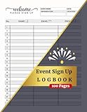 Event Sign Up Logbook: Guest Sign-In Sheets for Meetings, Workshops & Volunteer Activities | Track Names, Emails & Phone Numbers – 50 Entries Per Page
