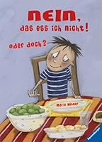 Nein, das ess ich nicht! Oder doch? 3473323845 Book Cover