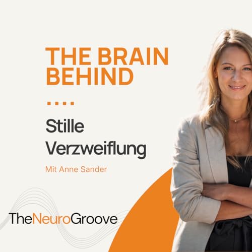 Episode 17: Stille Verzweiflung