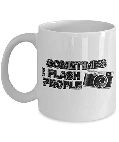 Sometimes I flash people | Wedding/Football/Amateur photographic gifts for young photographer 2018 / PK Soloshot Swivi lego robotic personal first Cuba Cameraman coffee mug